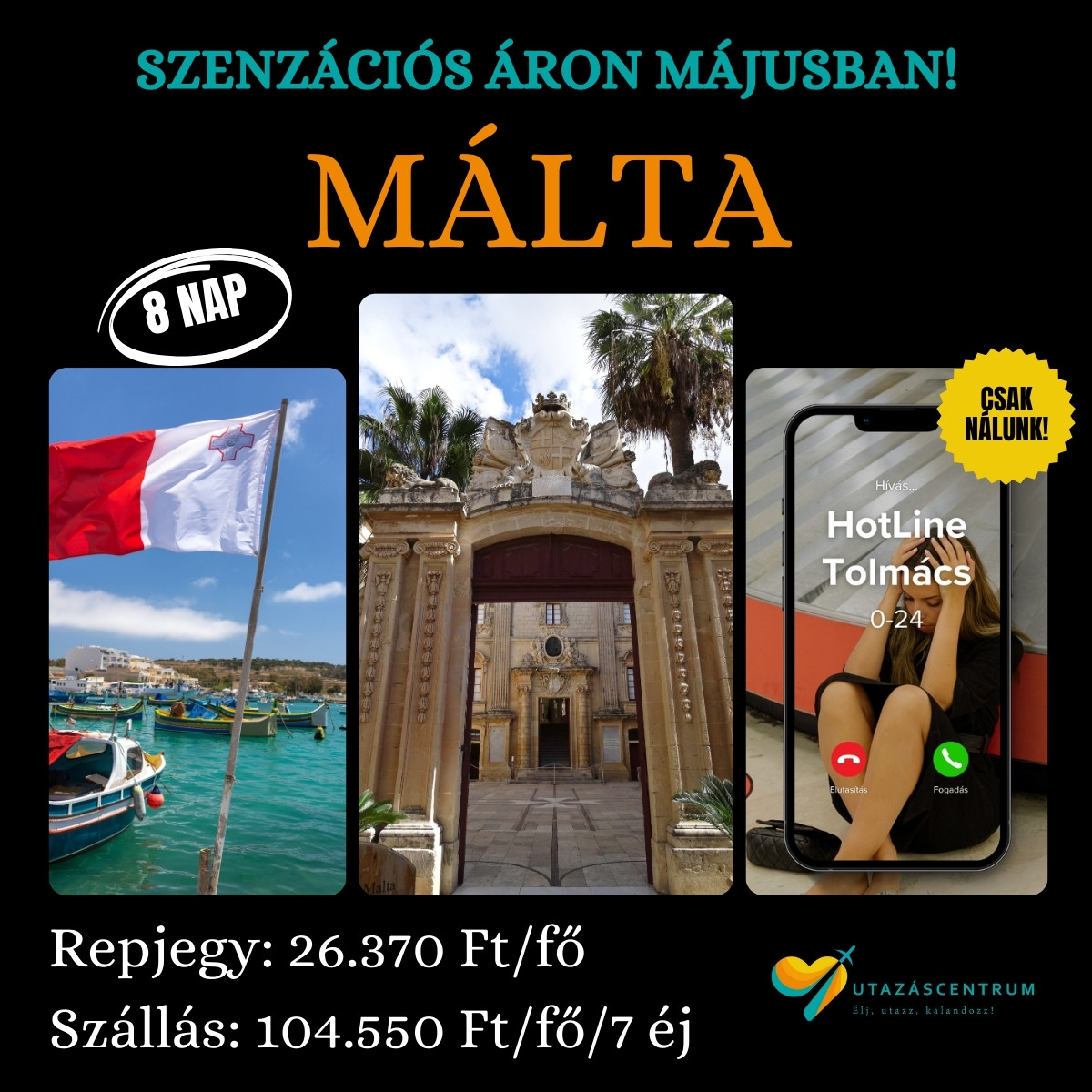 Málta utazás nyaralás utazási tipp programok látnivalók szállás repjegy utazáscentrum blog